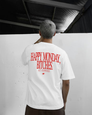 Heavy Oversized Tee - Happy Monday, Bitches
