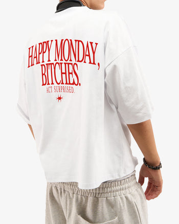 Heavy Oversized Tee - Happy Monday, Bitches