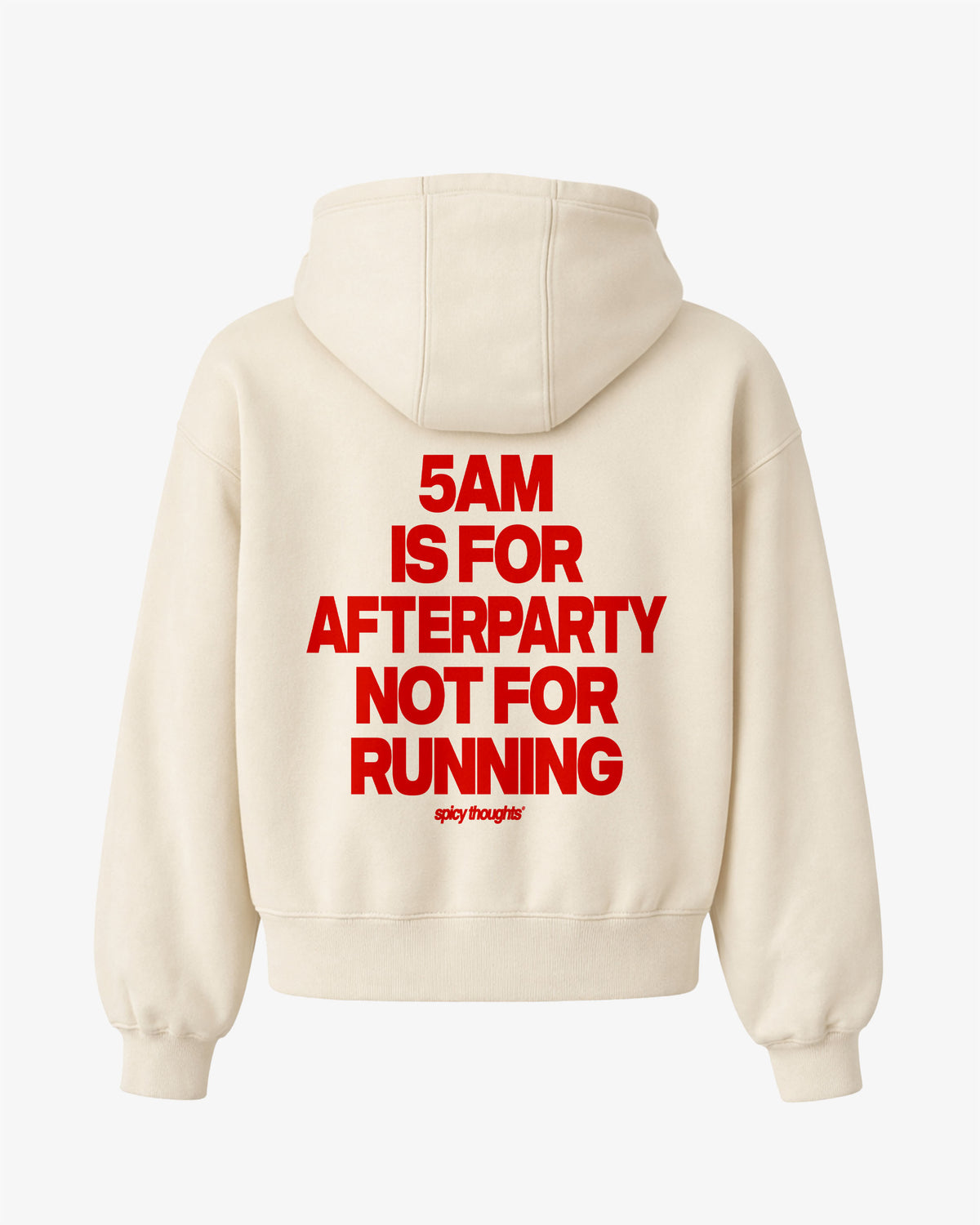 Oversized Hoodie - 5AM is for afterparty. Not for running.