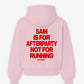 Oversized Hoodie - 5AM is for afterparty. Not for running.