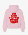 Oversized Hoodie - 5AM is for afterparty. Not for running.