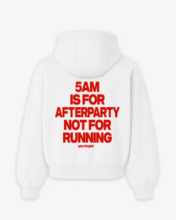 Oversized Hoodie - 5AM is for afterparty. Not for running.