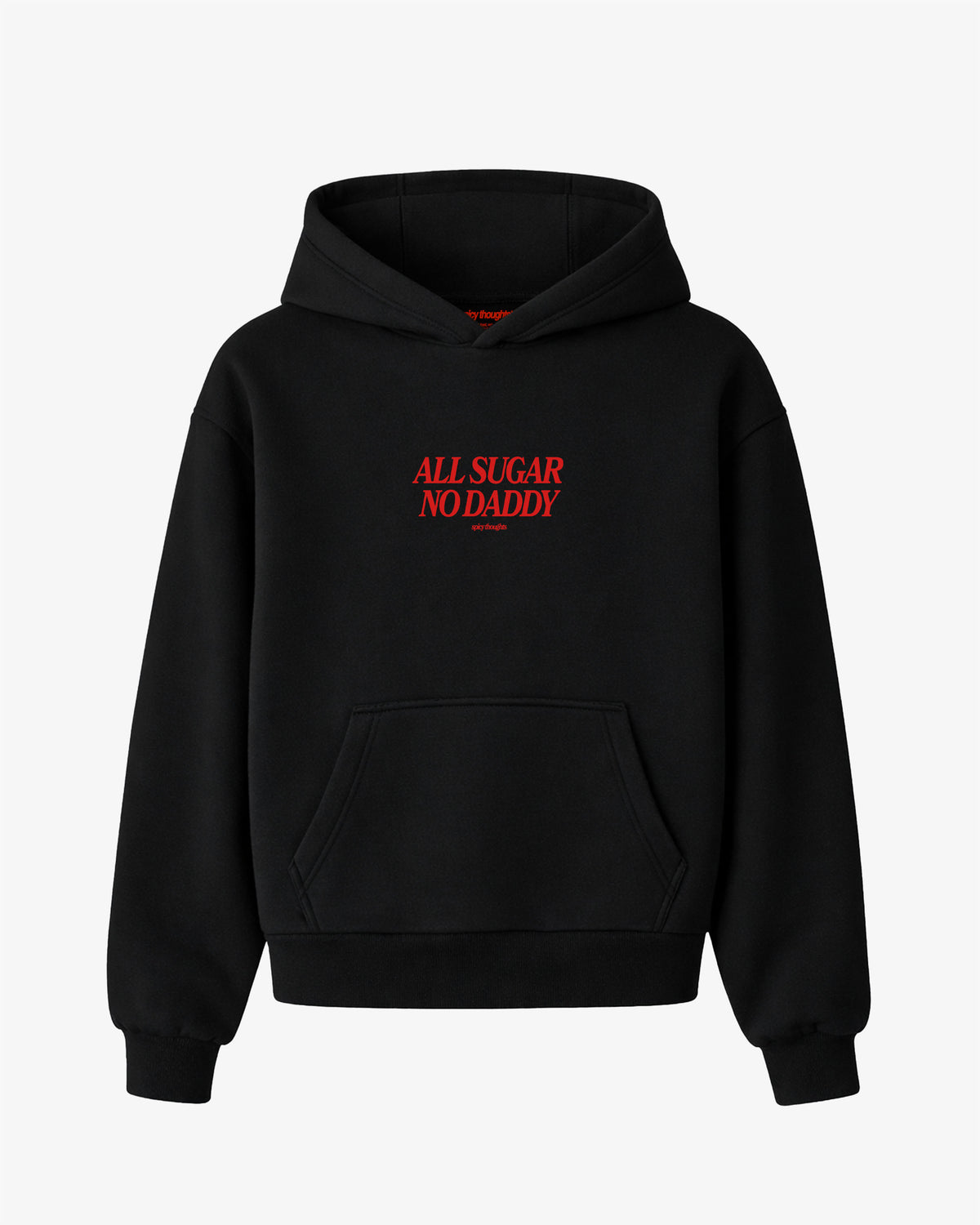 Oversized Hoodie - All Sugar No Daddy