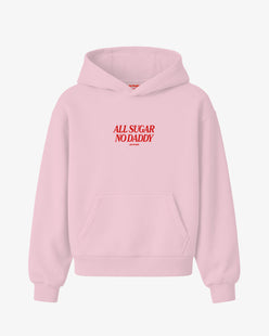 Oversized Hoodie - All Sugar No Daddy