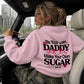 Oversized Hoodie - Be your own daddy. Make your own sugar.
