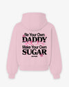 Oversized Hoodie - Be your own daddy. Make your own sugar.