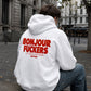 Oversized Hoodie - Bonjour Fuckers