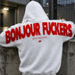 Oversized Hoodie - Bonjour Fuckers Back Arch
