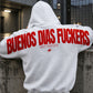 Oversized Hoodie - Buenos Dias Fuckers Back Arch
