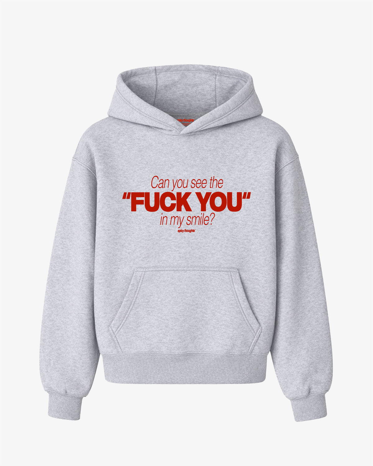 Oversized Hoodie - Can You See The Fuck You In My Smile Frontprint
