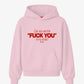 Oversized Hoodie - Can You See The Fuck You In My Smile Frontprint