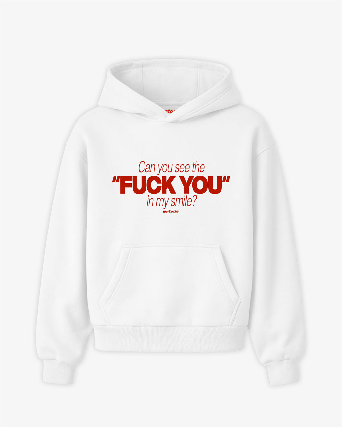 Oversized Hoodie - Can You See The Fuck You In My Smile Frontprint