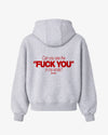 Oversized Hoodie - Can You See The Fuck You In My Smile
