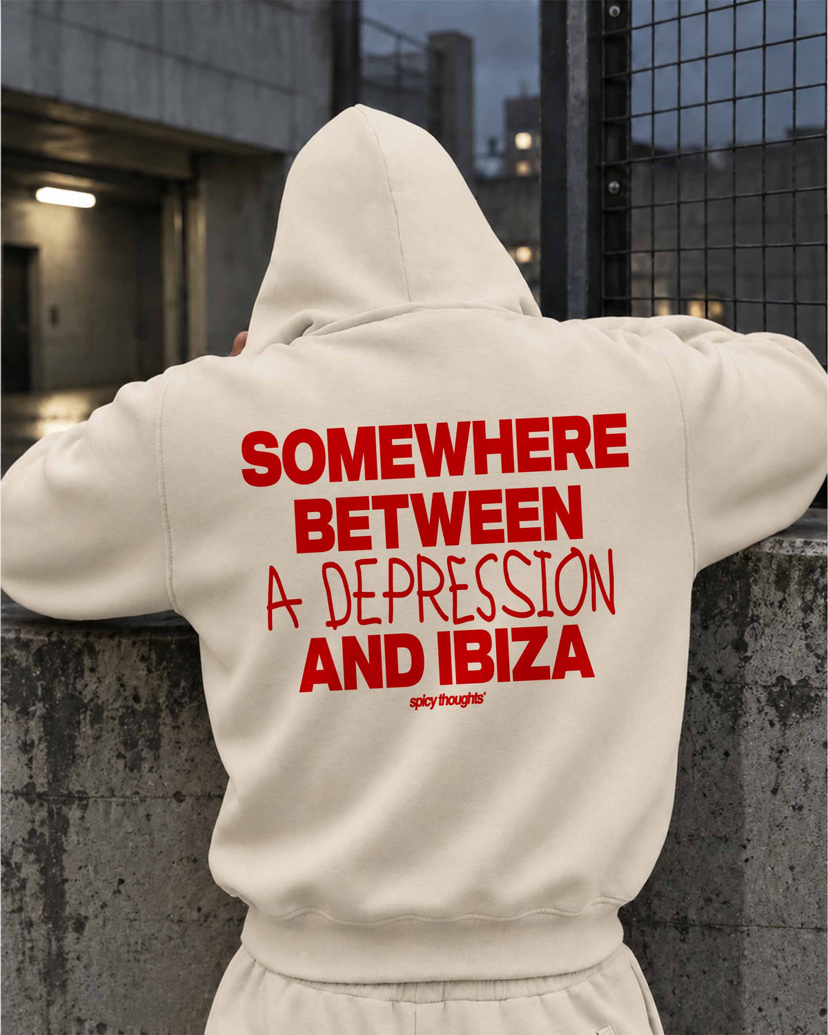 Oversized Hoodie - Somewhere Between A Depression And Ibiza