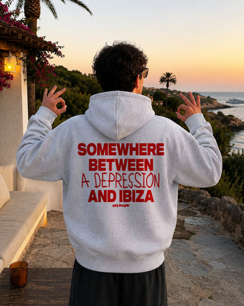 Oversized Hoodie - Somewhere Between A Depression And Ibiza