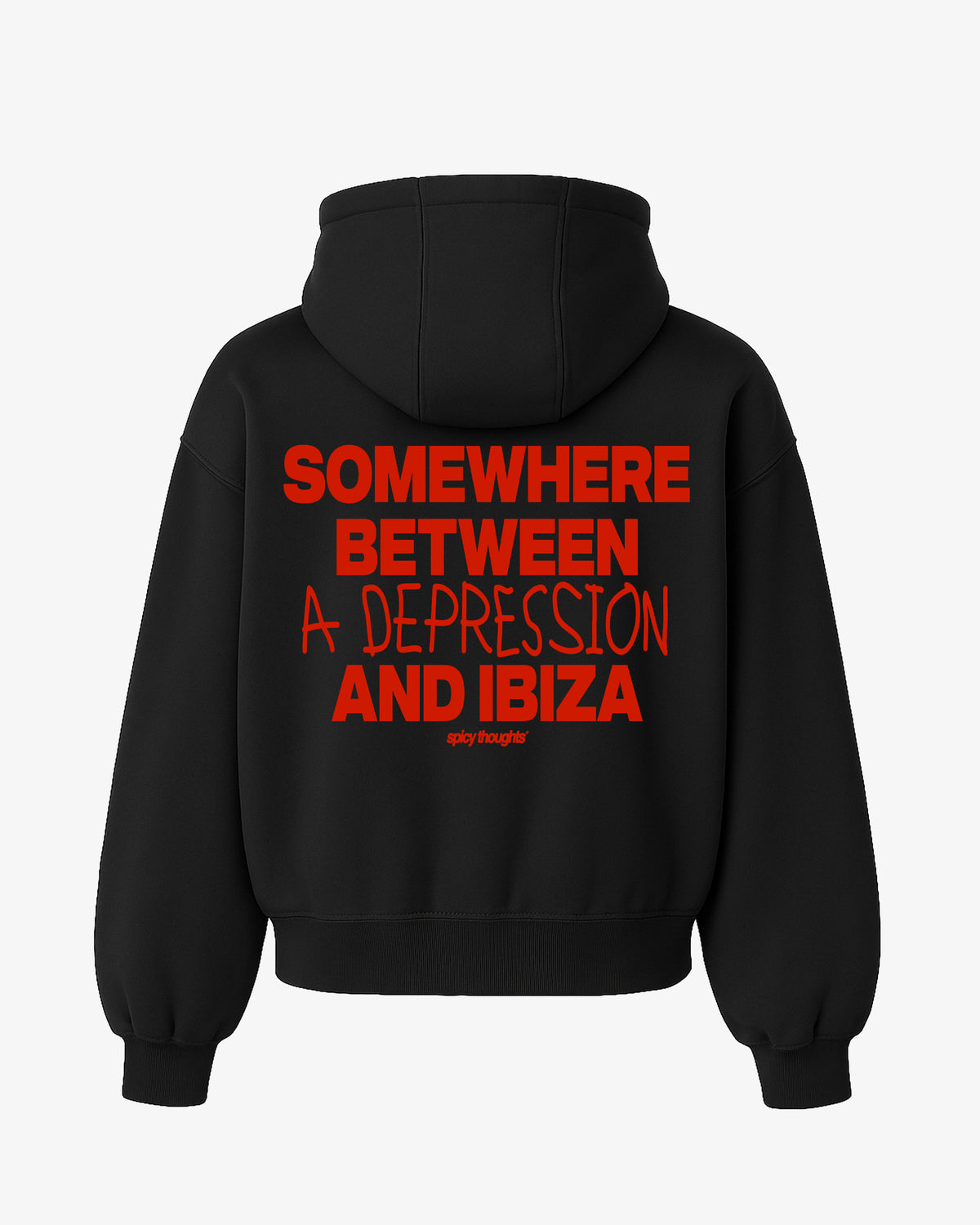 Oversized Hoodie - Somewhere Between A Depression And Ibiza