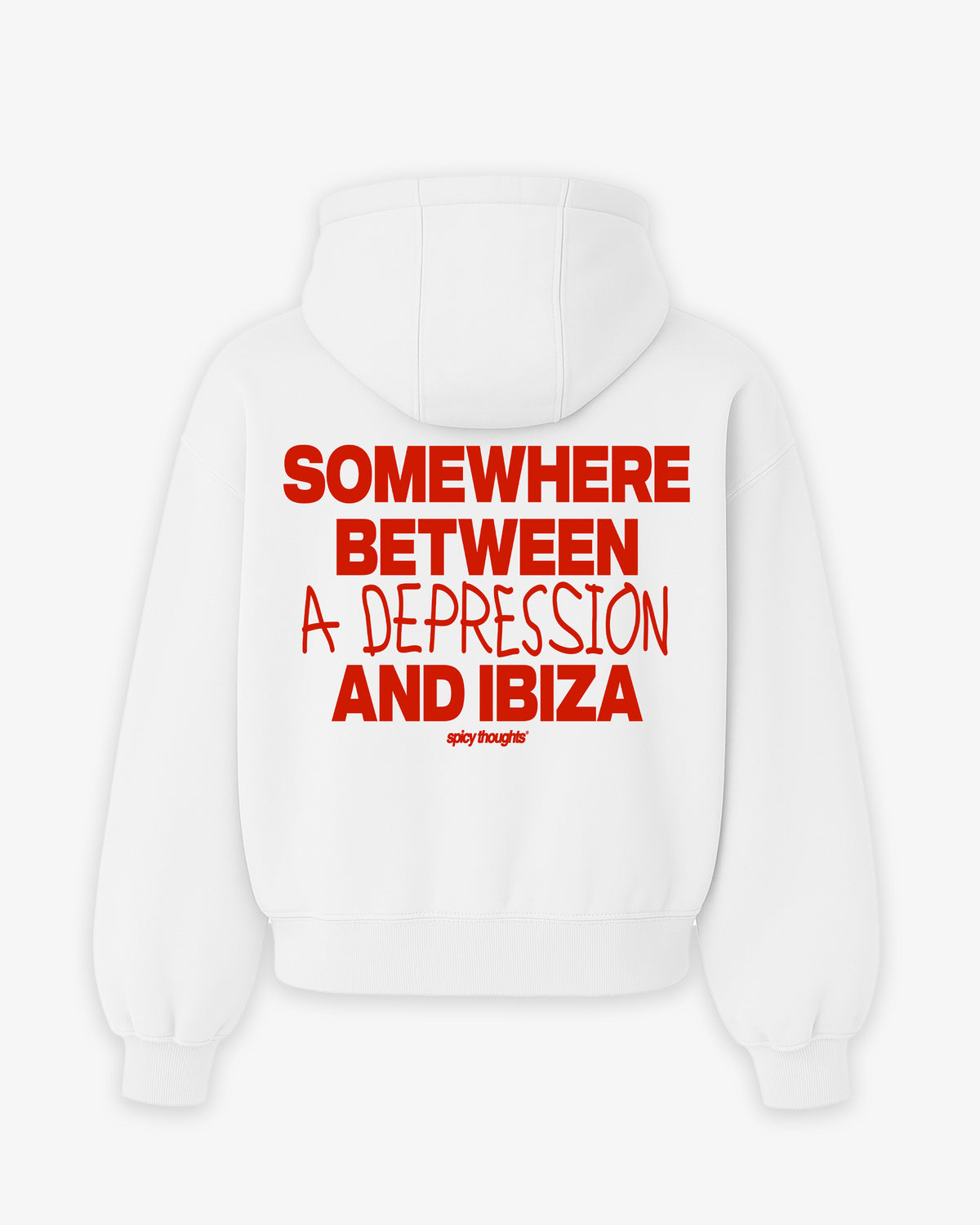 Oversized Hoodie - Somewhere Between A Depression And Ibiza