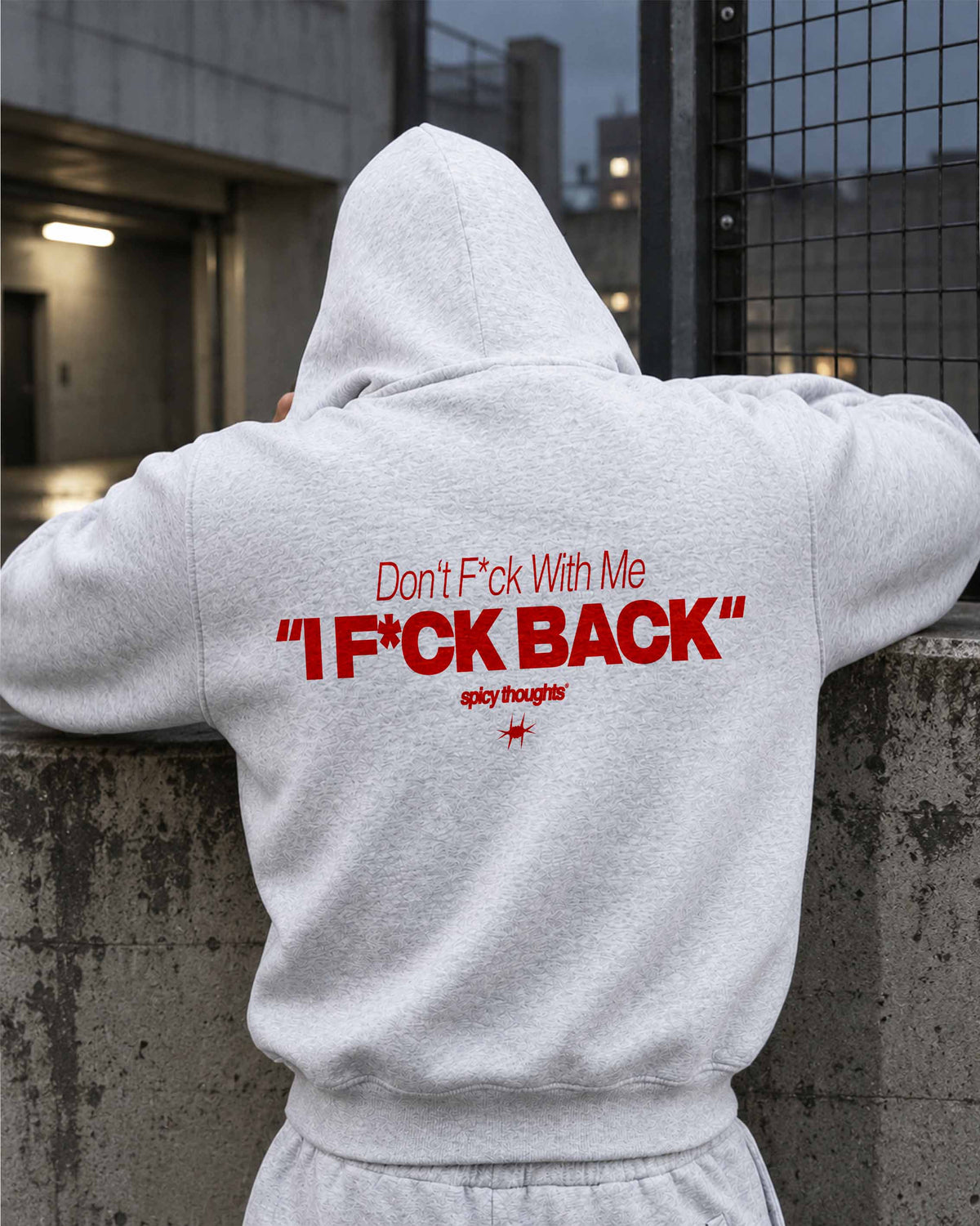Oversized Hoodie - Don’t fuck with me. I fuck back