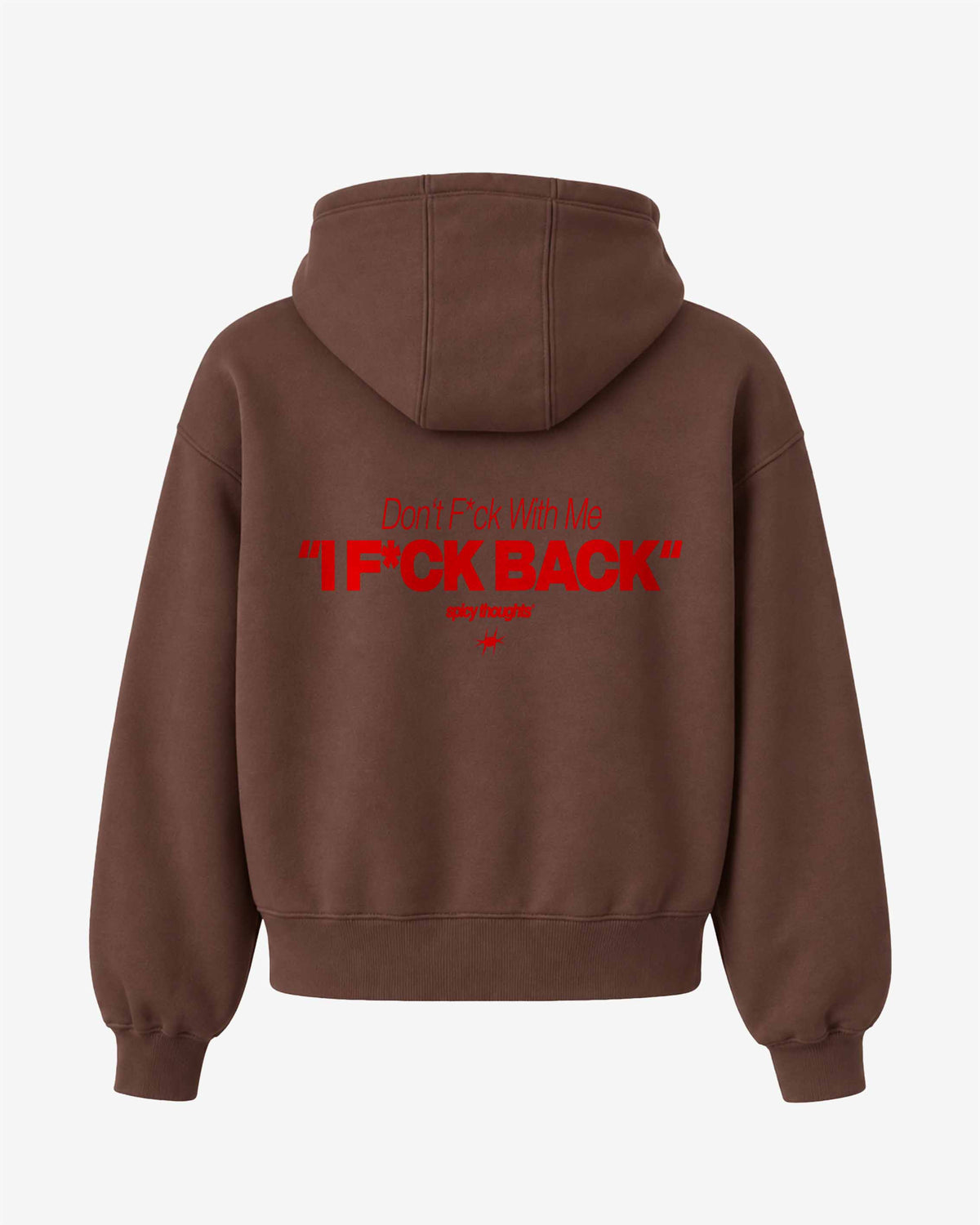 Oversized Hoodie - Don’t fuck with me. I fuck back