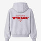 Oversized Hoodie - Don’t fuck with me. I fuck back
