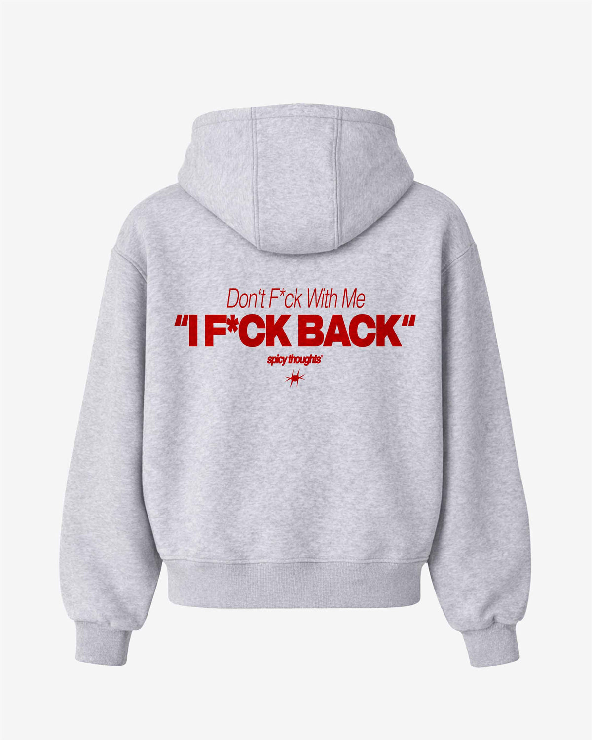 Oversized Hoodie - Don’t fuck with me. I fuck back