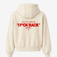 Oversized Hoodie - Don’t fuck with me. I fuck back