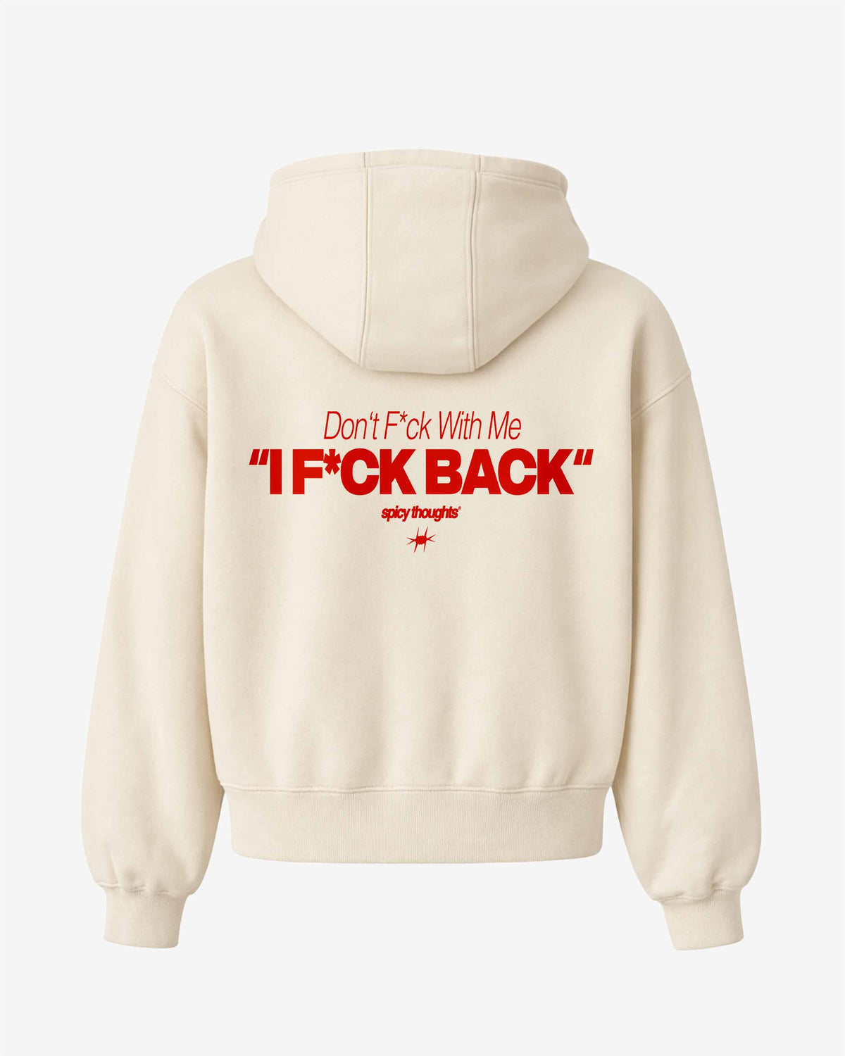 Oversized Hoodie - Don’t fuck with me. I fuck back