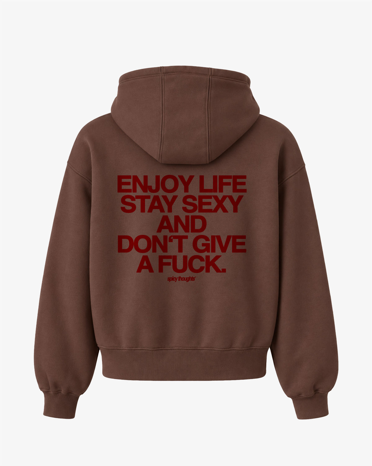Oversized Hoodie - Enjoy life. Stay sexy. Don’t give a fuck.