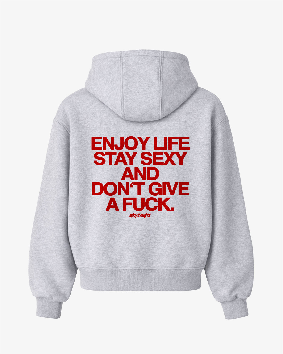 Oversized Hoodie - Enjoy life. Stay sexy. Don’t give a fuck.