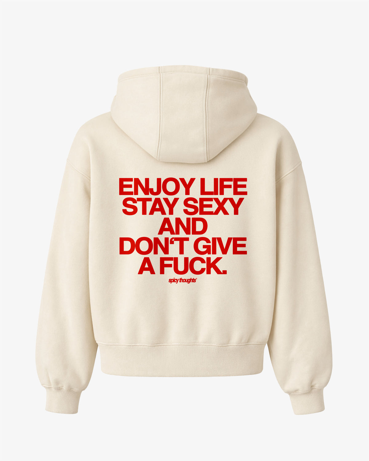 Oversized Hoodie - Enjoy life. Stay sexy. Don’t give a fuck.