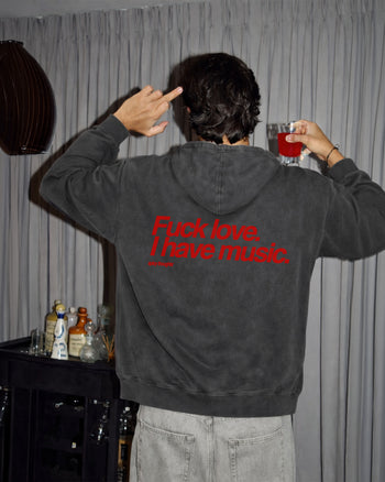 Oversized Hoodie - Fuck Love. I Have Music.