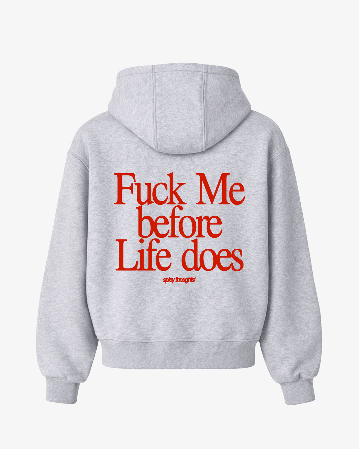 Oversized Hoodie - Fuck Me Before Life Does