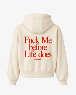 Oversized Hoodie - Fuck Me Before Life Does