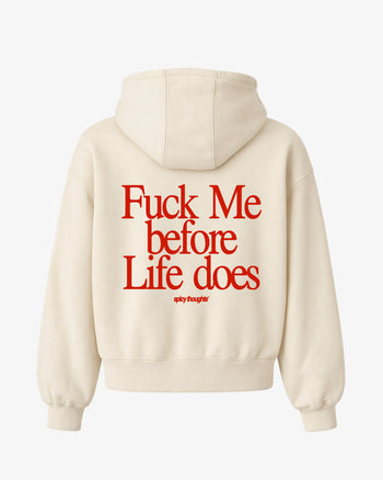 Oversized Hoodie - Fuck Me Before Life Does