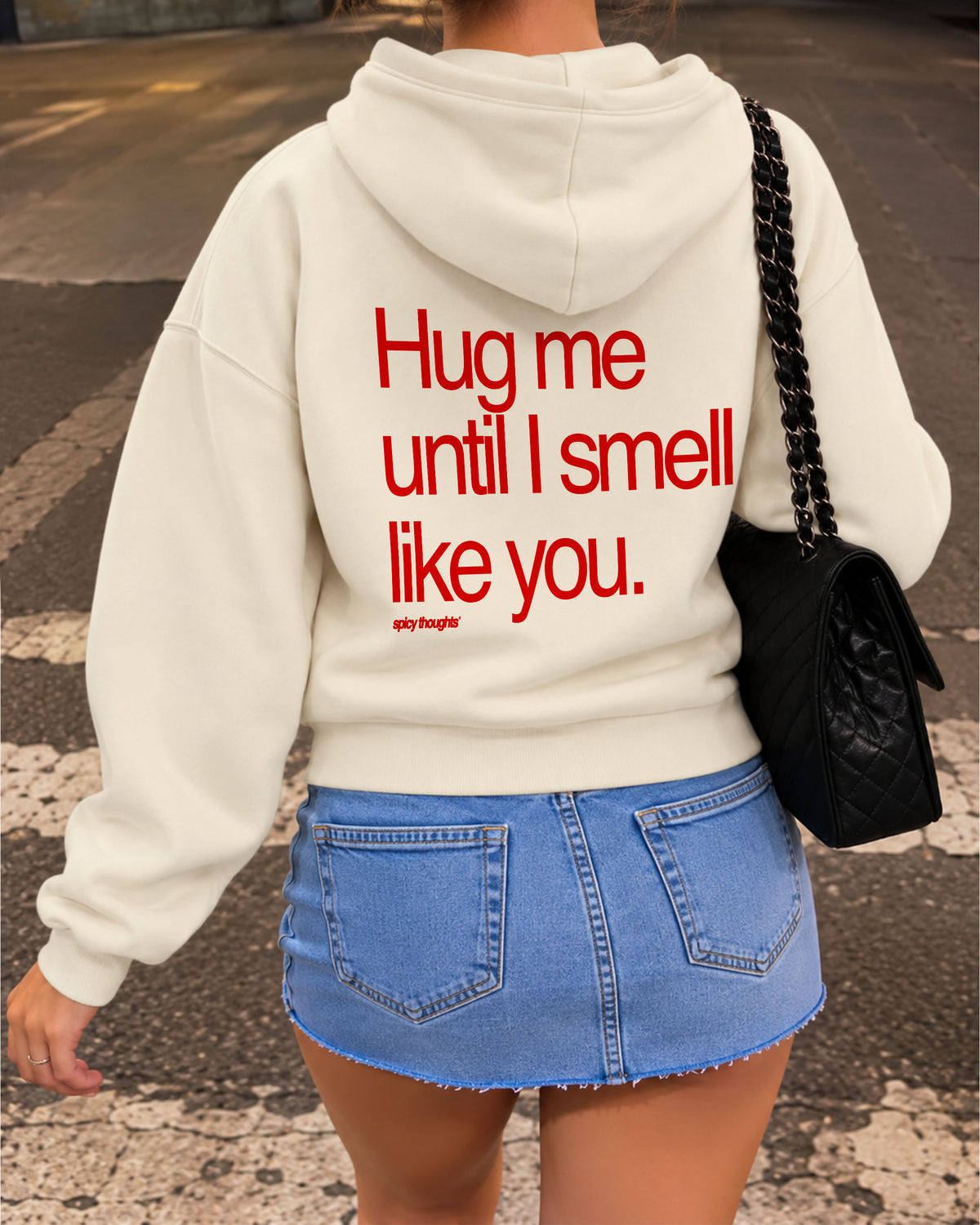 Oversized Hoodie - Hug Me Until I Smell Like You