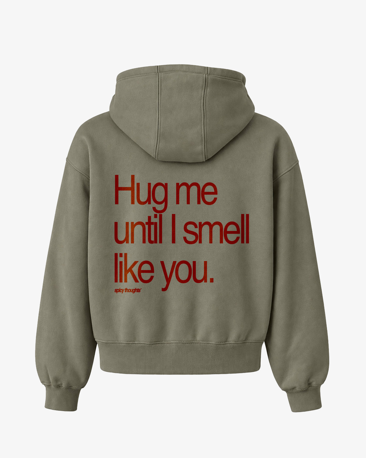 Oversized Hoodie - Hug Me Until I Smell Like You