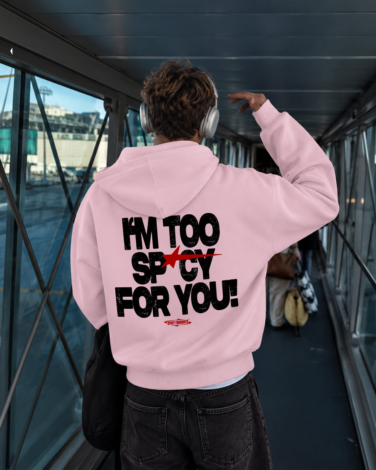 Oversized Hoodie - I’m Too Spicy For You