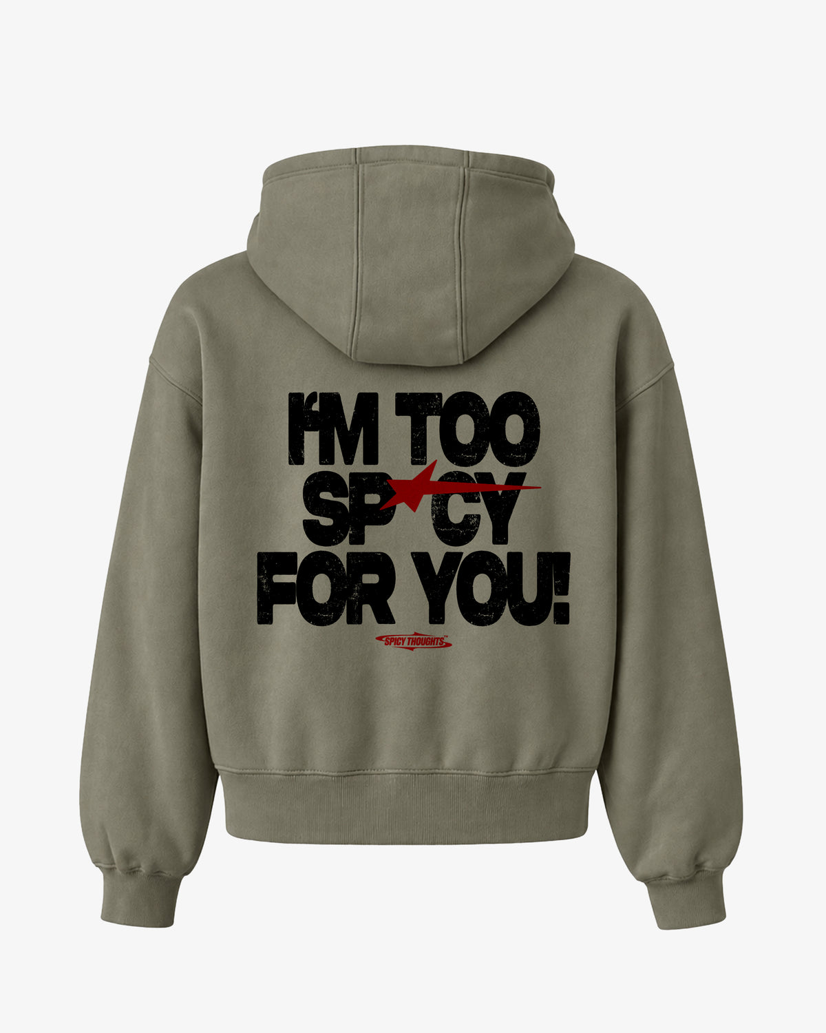 Oversized Hoodie - I’m Too Spicy For You