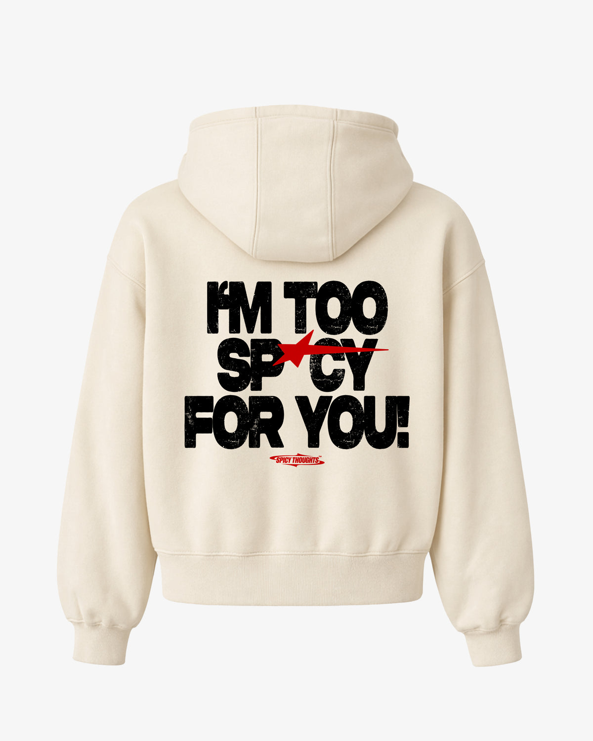 Oversized Hoodie - I’m Too Spicy For You
