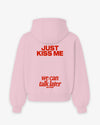 Oversized Hoodie - Just Kiss Me We Can Talk Later