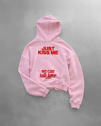 Oversized Hoodie - Just Kiss Me We Can Talk Later