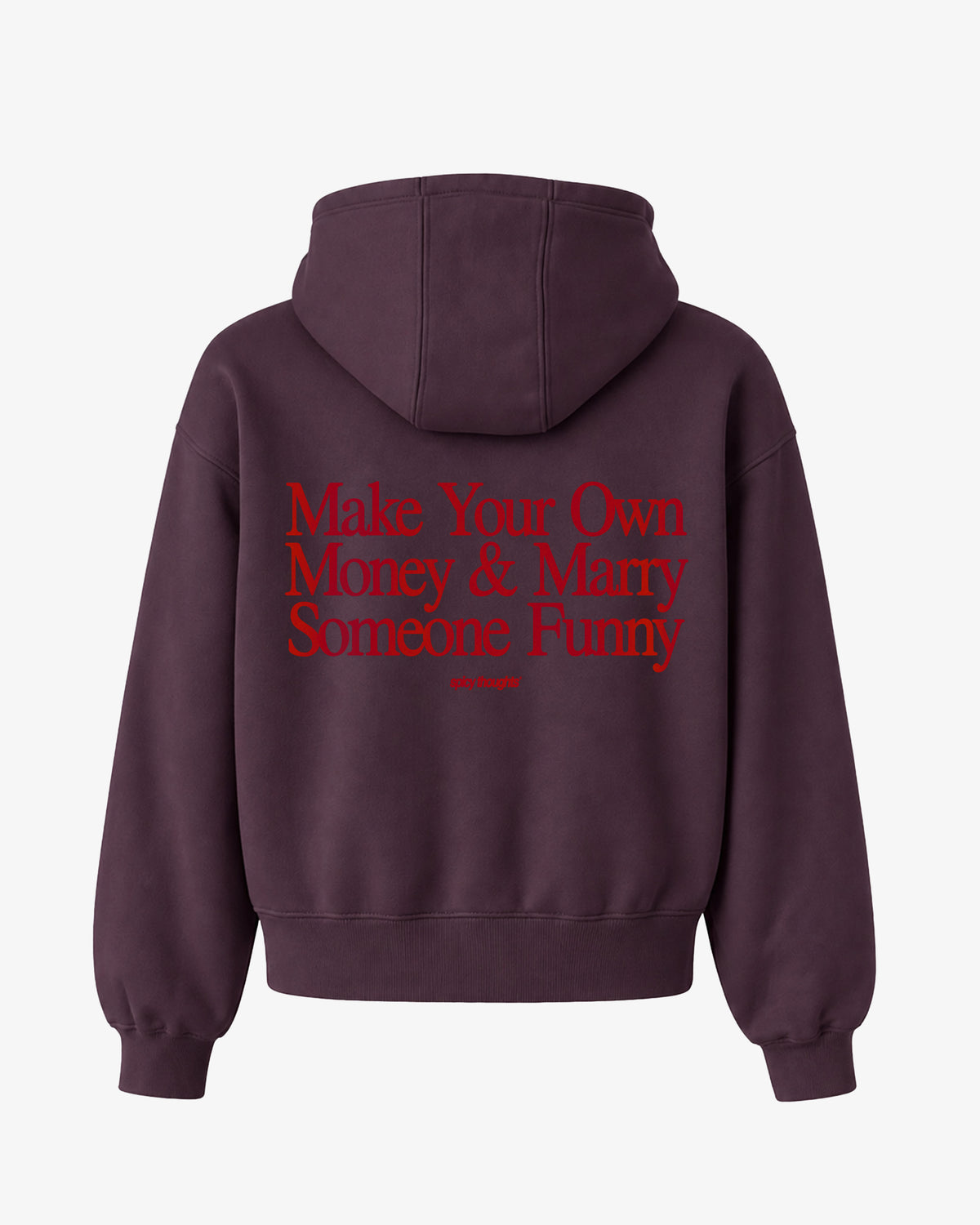 Oversized Hoodie - Make Your Own Money & Marry Someone Funny