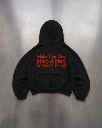Oversized Hoodie - Make Your Own Money & Marry Someone Funny