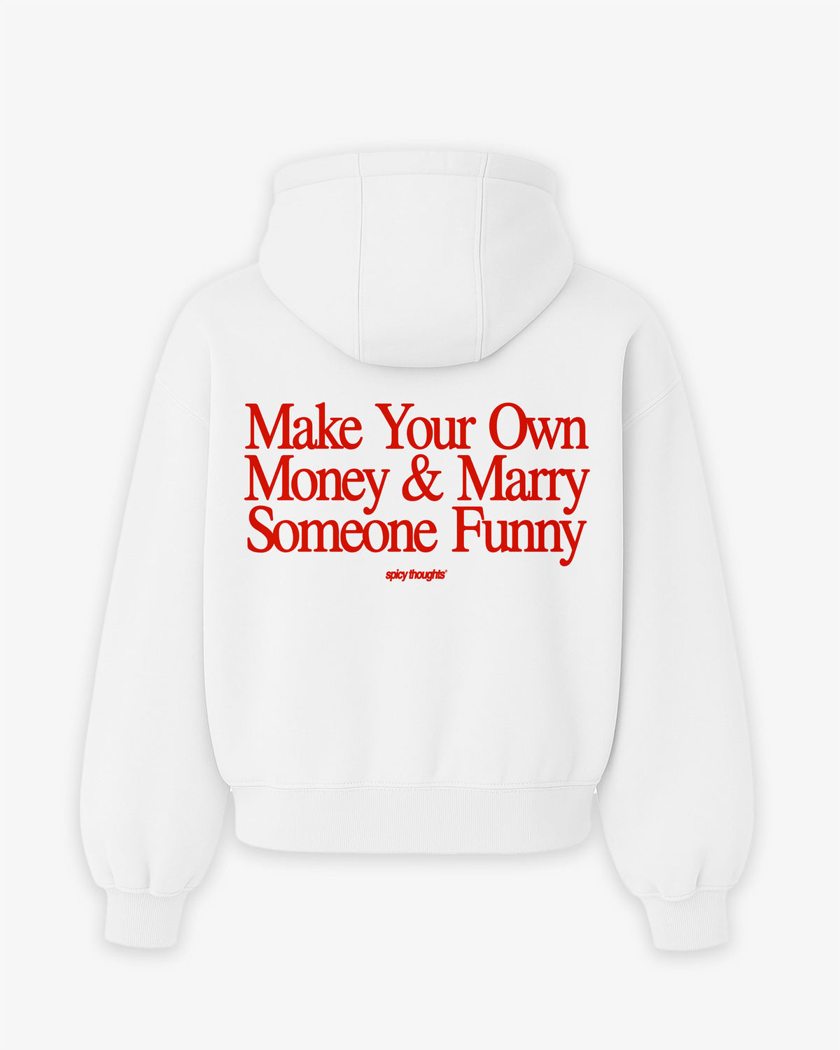 Oversized Hoodie - Make Your Own Money & Marry Someone Funny