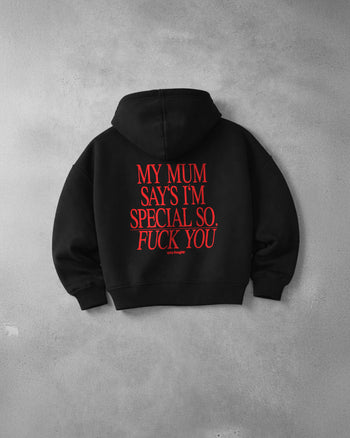 Oversized Hoodie - My Mum Says I’m Special
