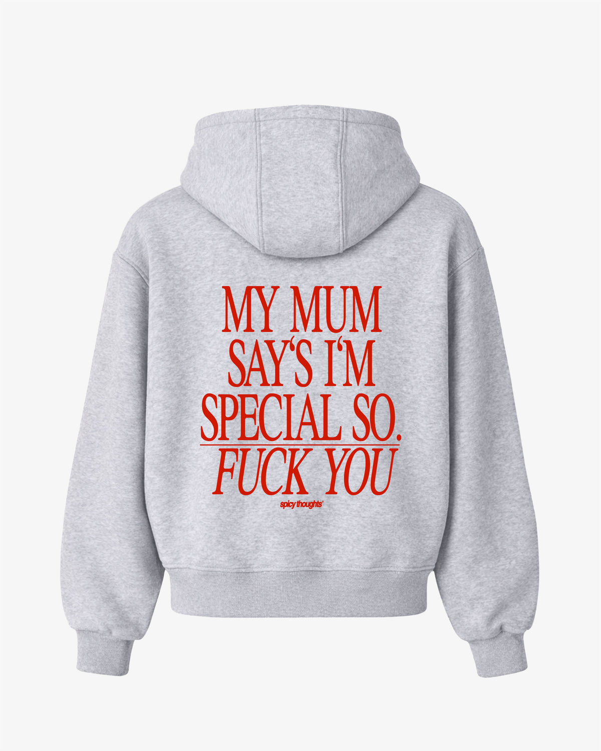 Oversized Hoodie - My Mum Says I’m Special