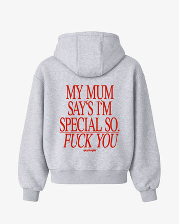 Oversized Hoodie - My Mum Says I’m Special