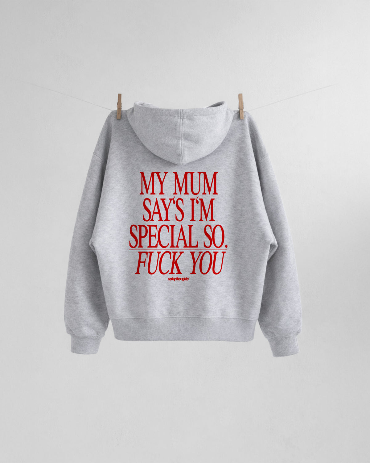 Oversized Hoodie - My Mum Says I’m Special