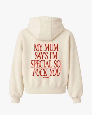 Oversized Hoodie - My Mum Says I’m Special