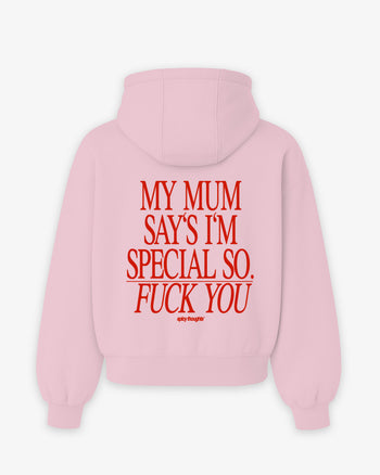 Oversized Hoodie - My Mum Says I’m Special